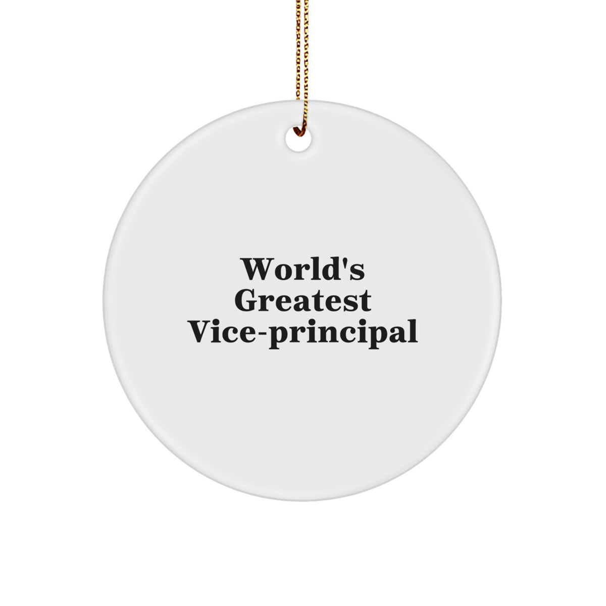 World's Greatest Vice-principal Funny Circle Ornament for Vice-principal, Unique Christmas Unique Gifts for Vice-principal from Friends - Image 1