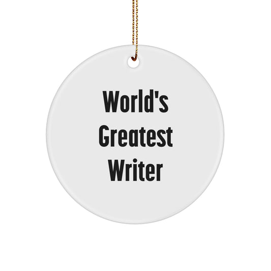 Funny Writer Gifts from Friends - World's Greatest Writer Christmas Unique Circle Ornaments for Writers - Image 1