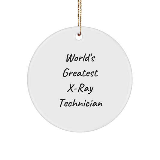 Funny X-Ray Technician Gifts from Men, Women, Friends, Coworkers, Family - World's Greatest X-Ray Technician Circle Ornament, Christmas Unique Gifts for X-Ray Technician - Image 1
