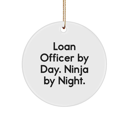 Unique Loan Officer Christmas Unique Gifts from Coworkers, Funny Circle Ornament for Men, Women Friends Family - Image 1