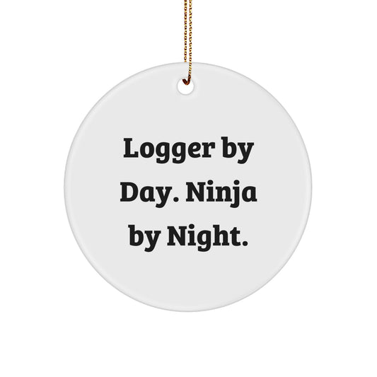 Funny Logger Christmas Unique Gifts from Friends, Circle Ornament, Logger By Day. Ninja By Night. - Image 1