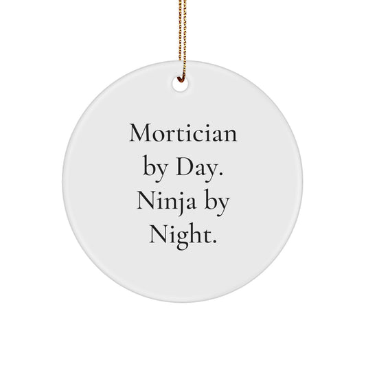 Mortician by Day. Ninja by Night. Christmas Ornament Gift for Him - Image 1