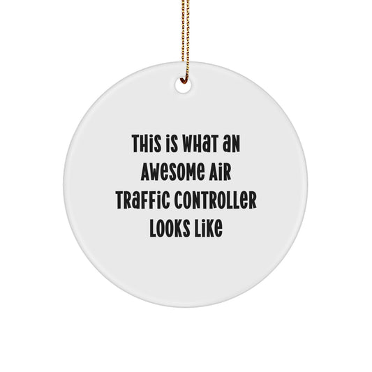 Air Traffic Controller Gifts from Friends, Unique Circle Ornament for Men or Women, Funny Quote Christmas Decorations - Image 1