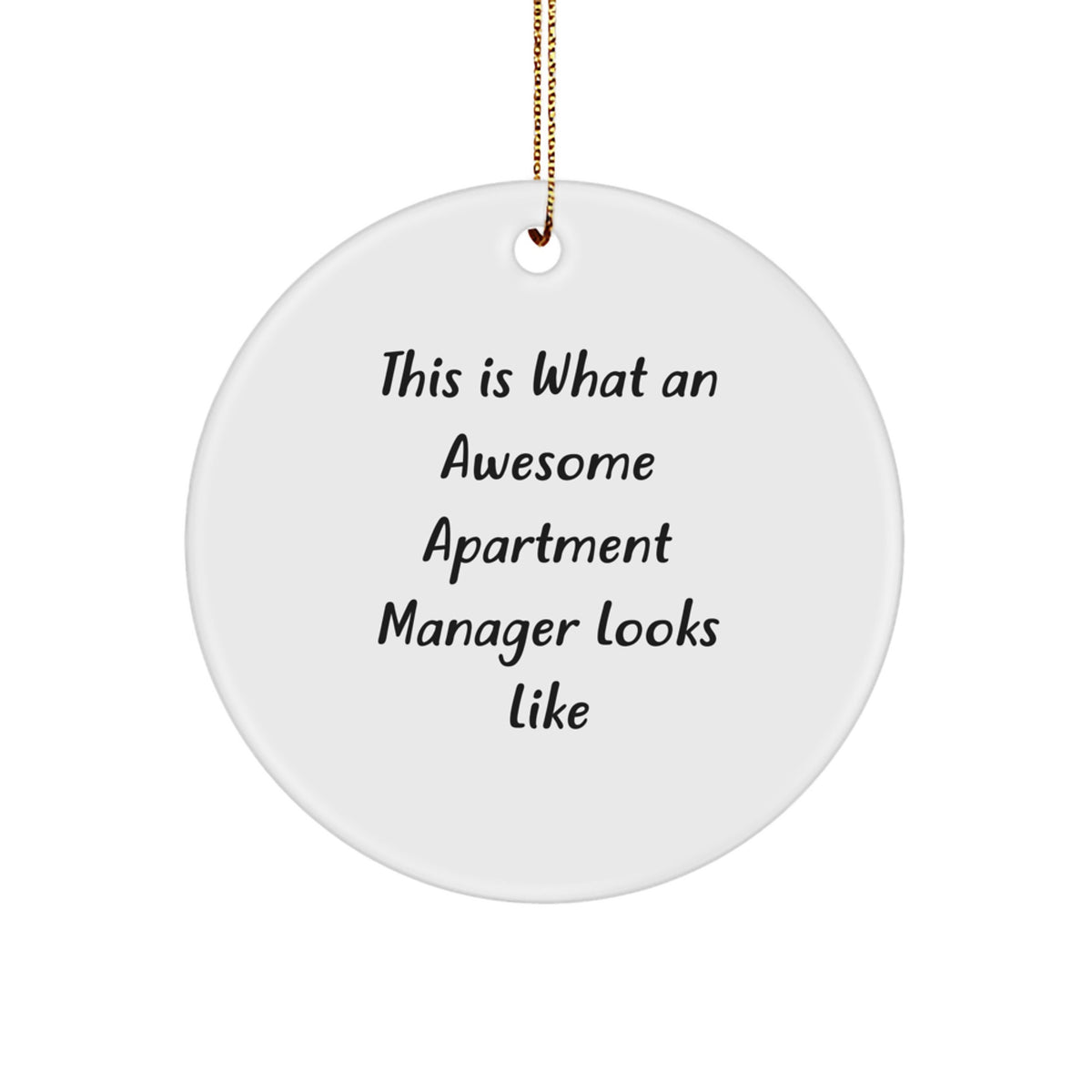 Funny Apartment Manager Gifts, Christmas Unique Circle Ornament, Inspirational Quote, Gifts from Friends and Family - Image 1