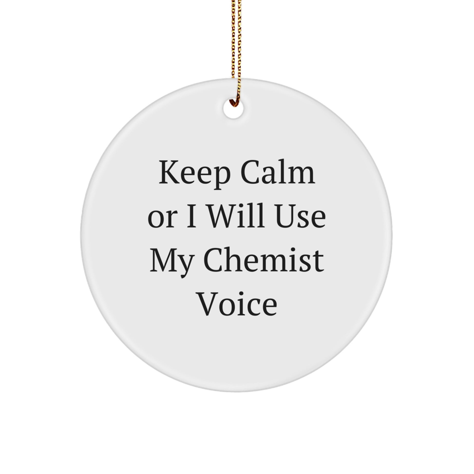 Funny Chemist Gifts from Friends and Family for Christmas - Keep Calm Circle Ornament - Image 1