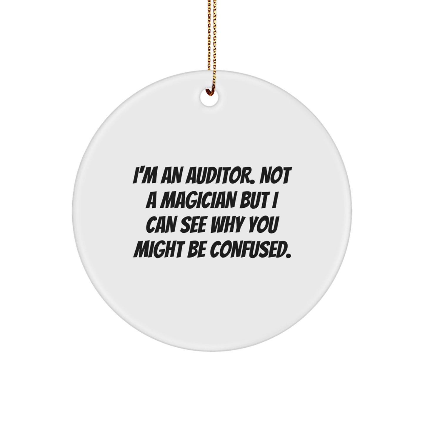 Funny Auditor Gifts from Friends Unique Circle Ornaments for Christmas Unique Auditor Men Gifts - Image 1