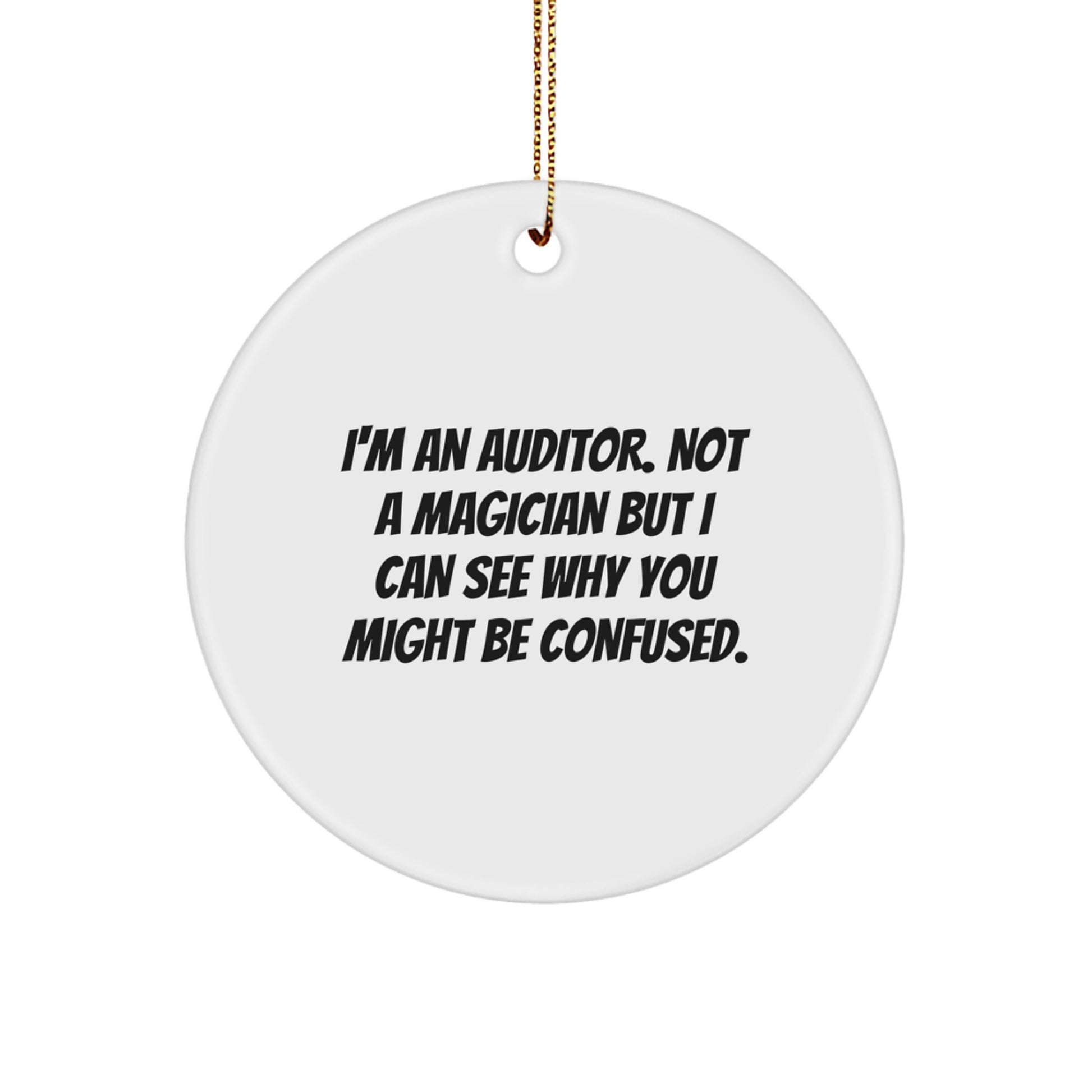 Funny Auditor Gifts from Friends Unique Circle Ornaments for Christmas Unique Auditor Men Gifts - Image 1