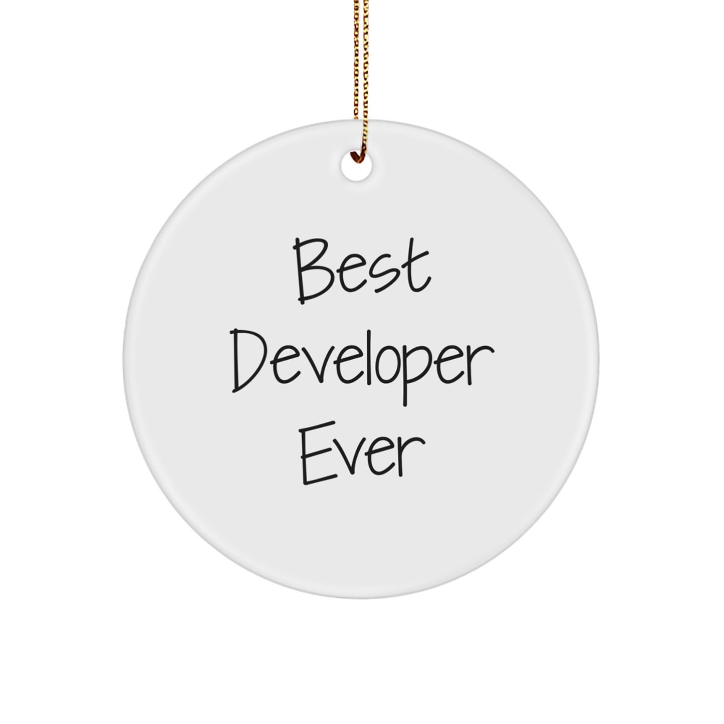Funny Developer Gifts: 'Best Developer Ever' Circle Ornament for Christmas, Gifts from Men, Women, Coworkers, or Family - Image 1