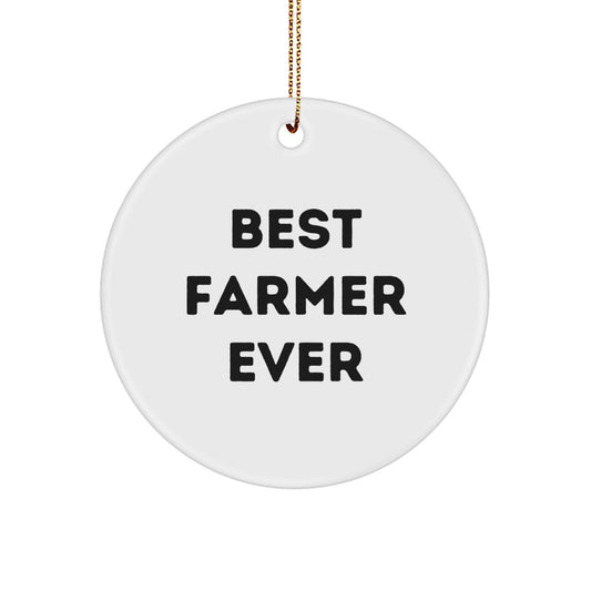Farmer Gifts from Best - Funny Circle Ornament for Christmas, Best Farmer Ever, Gifts for Farmer, Unique Farmer Christmas Unique Gift - Image 1