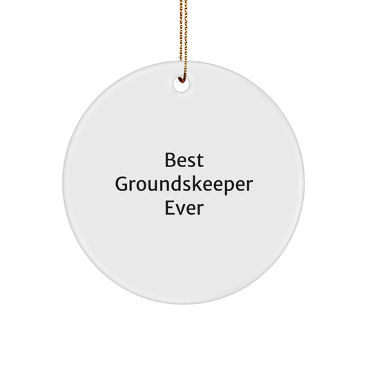 Funny groundskeeper Gifts for Men - Best groundskeeper Ever Circle Ornament for Christmas Decorations from Friends - Image 1