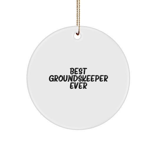 Funny groundskeeper Gifts for Men - Best groundskeeper Ever Circle Ornament, White, Christmas Unique Decor - Image 1