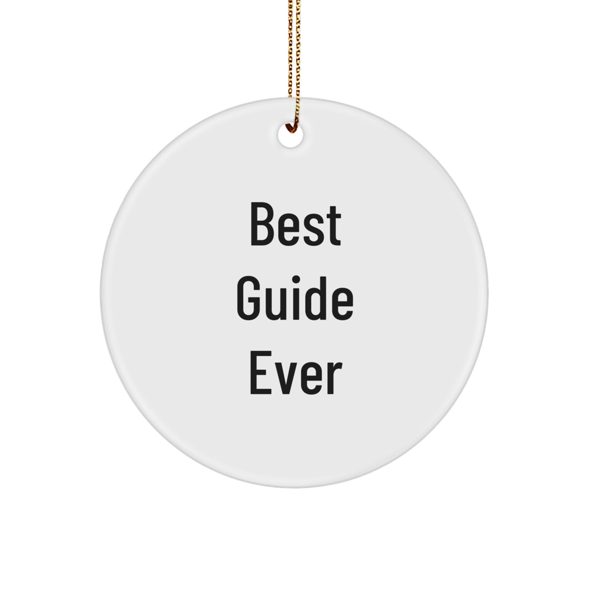 Funny Guide Gifts for Guide Lovers - Best Guide Ever Christmas Circle Ornament, Gifts from Men to Friends, Women to Family - Image 1