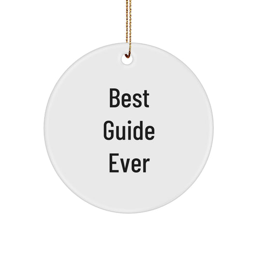 Funny Guide Gifts for Guide Lovers - Best Guide Ever Christmas Circle Ornament, Gifts from Men to Friends, Women to Family - Image 1