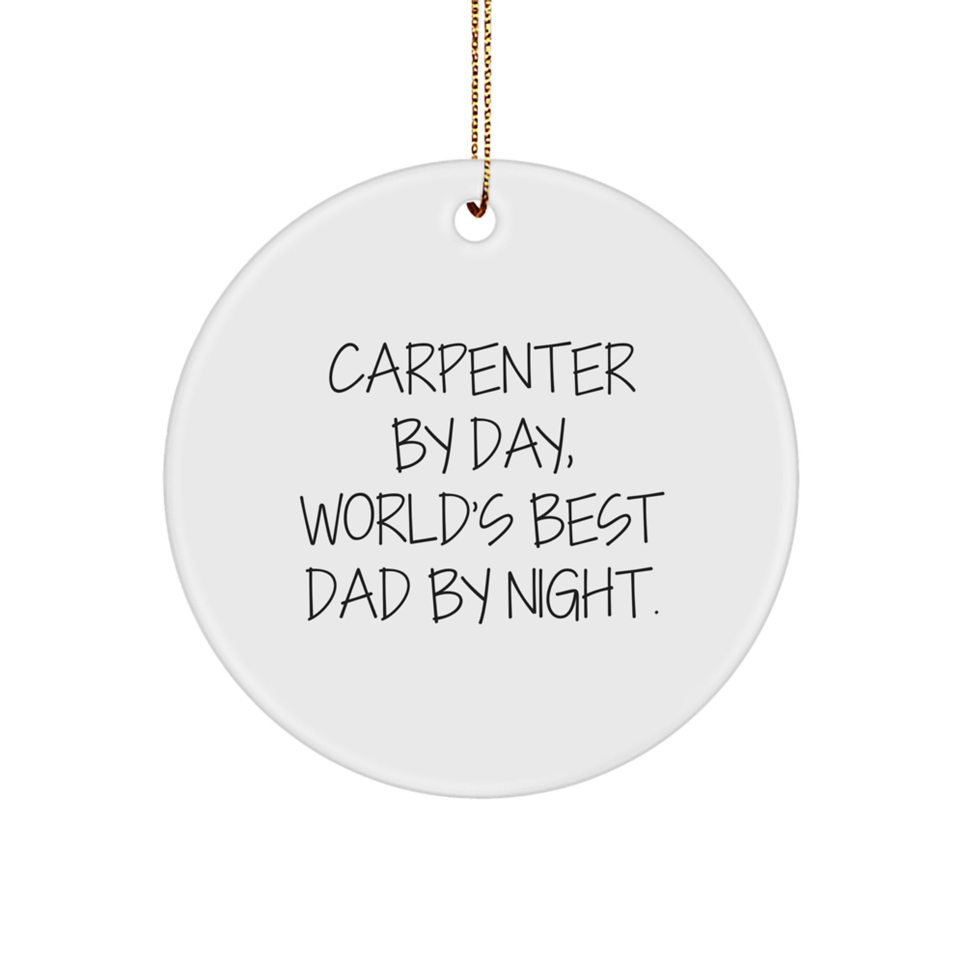 Funny Carpenter Gifts from Friends for Family - World's Best Dad Circle Ornament, Christmas Unique Decorations for Men - Image 1