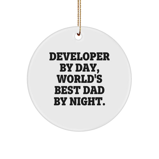 Funny Developer Christmas Unique Gifts from Dad for Men Developer Circle Ornament, Cute Circle Shaped White MDF with Glossy Finish, In Memory of Dad Developer By Day, World's Best Dad By Night. - Image 1