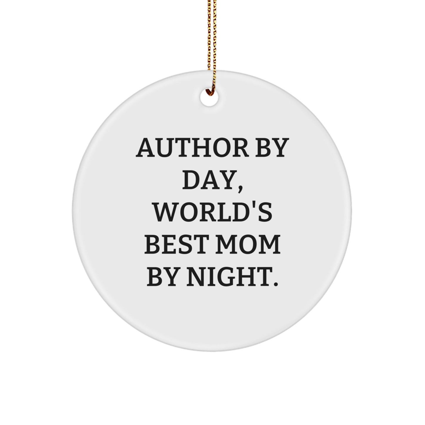 Author Circle Ornament Funny Quote Gifts from Men to Author at Christmas - Image 1