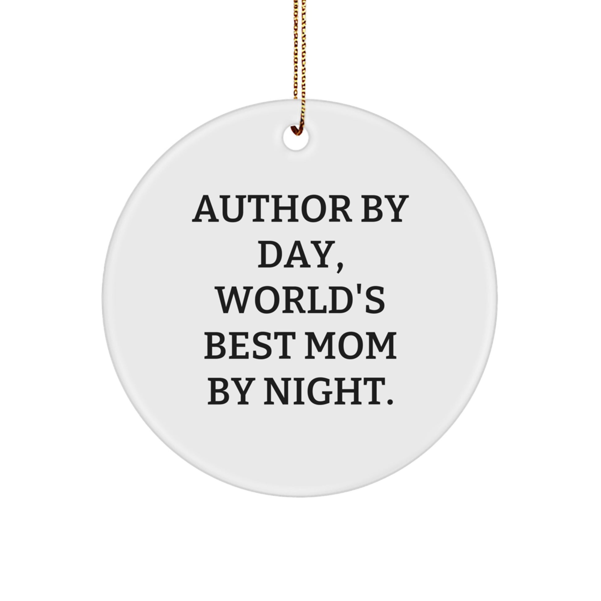 Author Circle Ornament Funny Quote Gifts from Men to Author at Christmas - Image 1