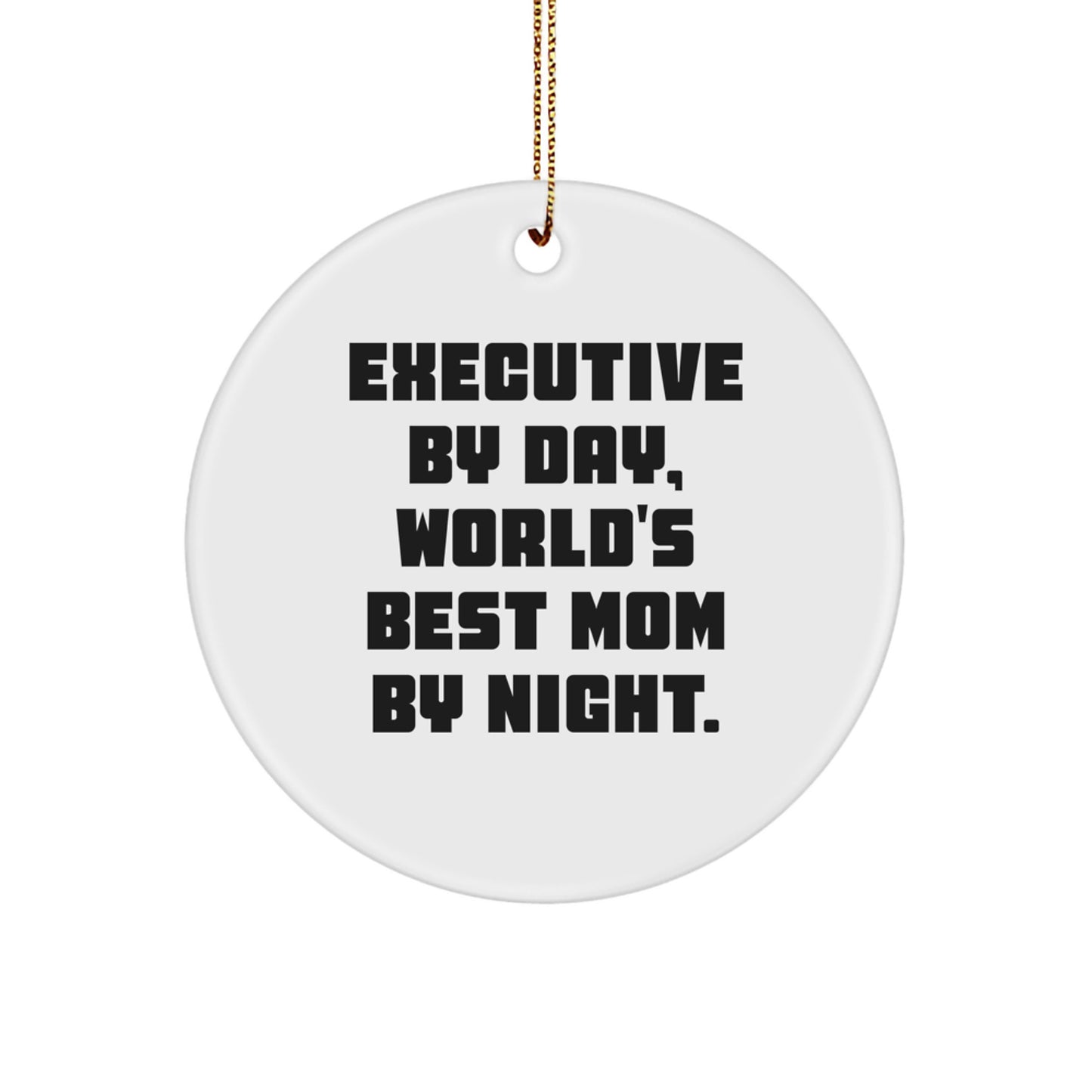 Funny Executive Gifts from Mom to World's Best Son Circle Ornament White - Image 1