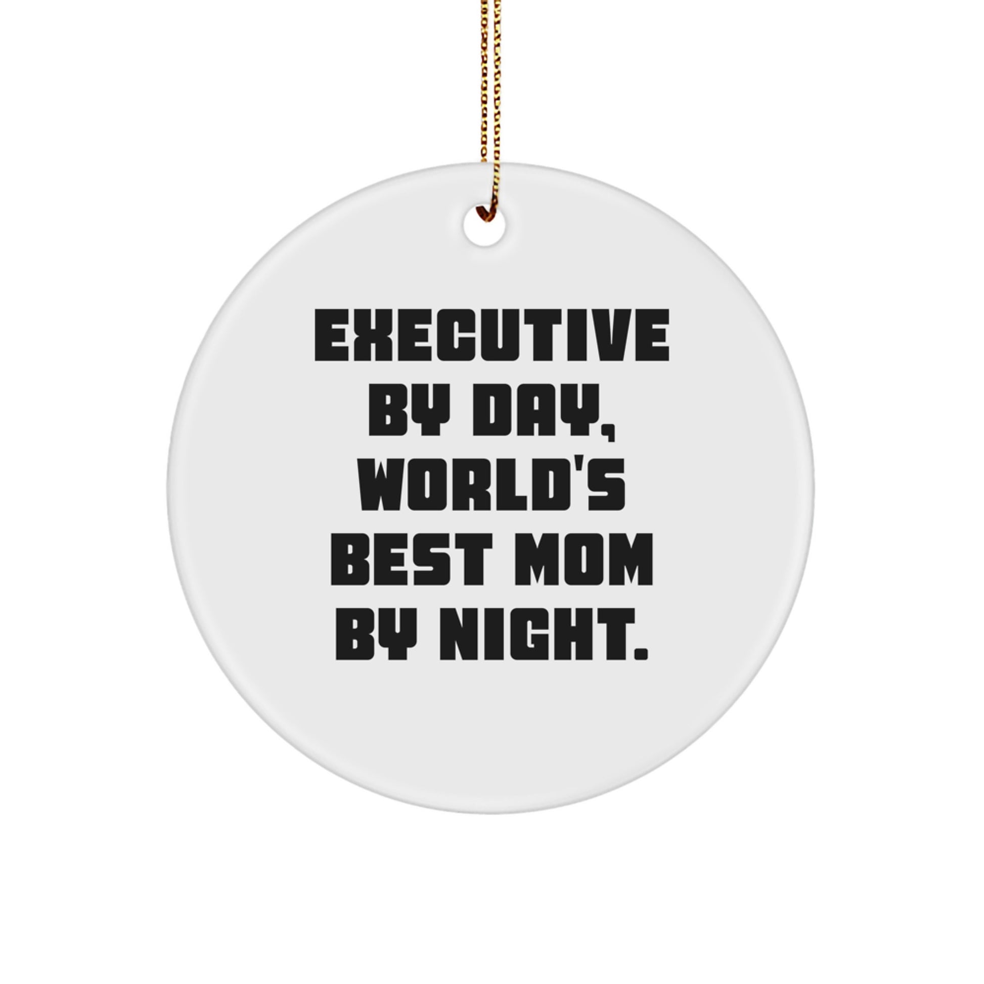 Funny Executive Gifts from Mom to World's Best Son Circle Ornament White - Image 1