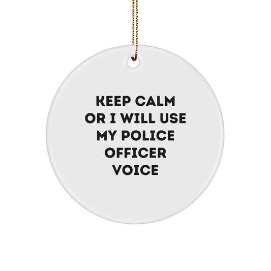 Police Officer Gifts for Men - Funny Keep Calm Circle Ornament, White, Christmas Unique Gifts from Friends to Family - Image 1