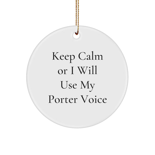 Funny Circle Ornament - Gifts from Men to Women - Christmas Unique Gifts for Porter - Image 1