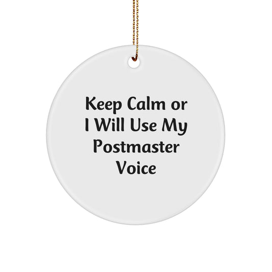 Funny Postmaster Gifts from Friends - Keep Calm Or I Will Use My Postmaster Voice Christmas Unique Ornaments for Postmaster - Image 1