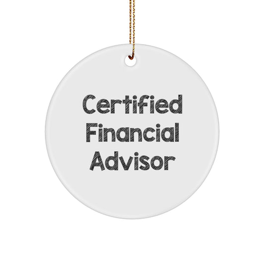 Funny Financial Advisor Gifts from Men to Women, Certified Financial Advisor Circle Ornament for Christmas Unique Gifts, Financial Advisor Christmas Decorations for Home or Office - Image 1