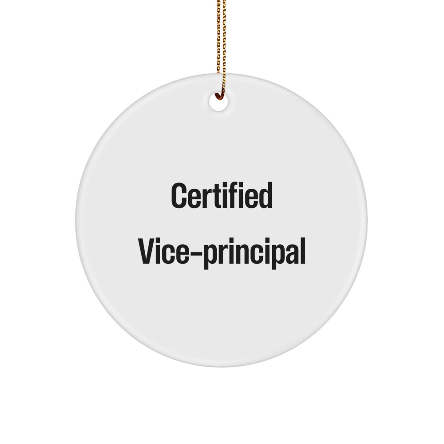 Funny Vice-principal Gifts for Men from Friends - Certified Vice-principal Circle Ornament, White, Christmas Unique Present - Image 1