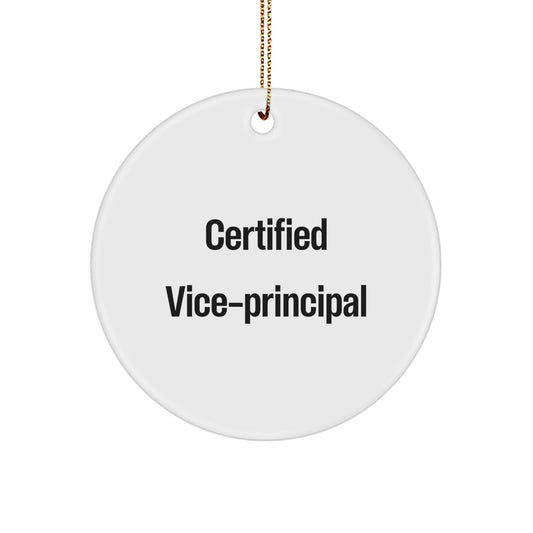 Funny Vice-principal Gifts for Men from Friends - Certified Vice-principal Circle Ornament, White, Christmas Unique Present - Image 1