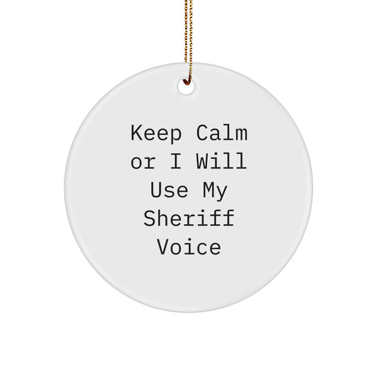 Funny Sheriff Gifts for Men - Keep Calm Or I Will Use My Sheriff Voice Christmas Unique Sheriff Ornament - Image 1
