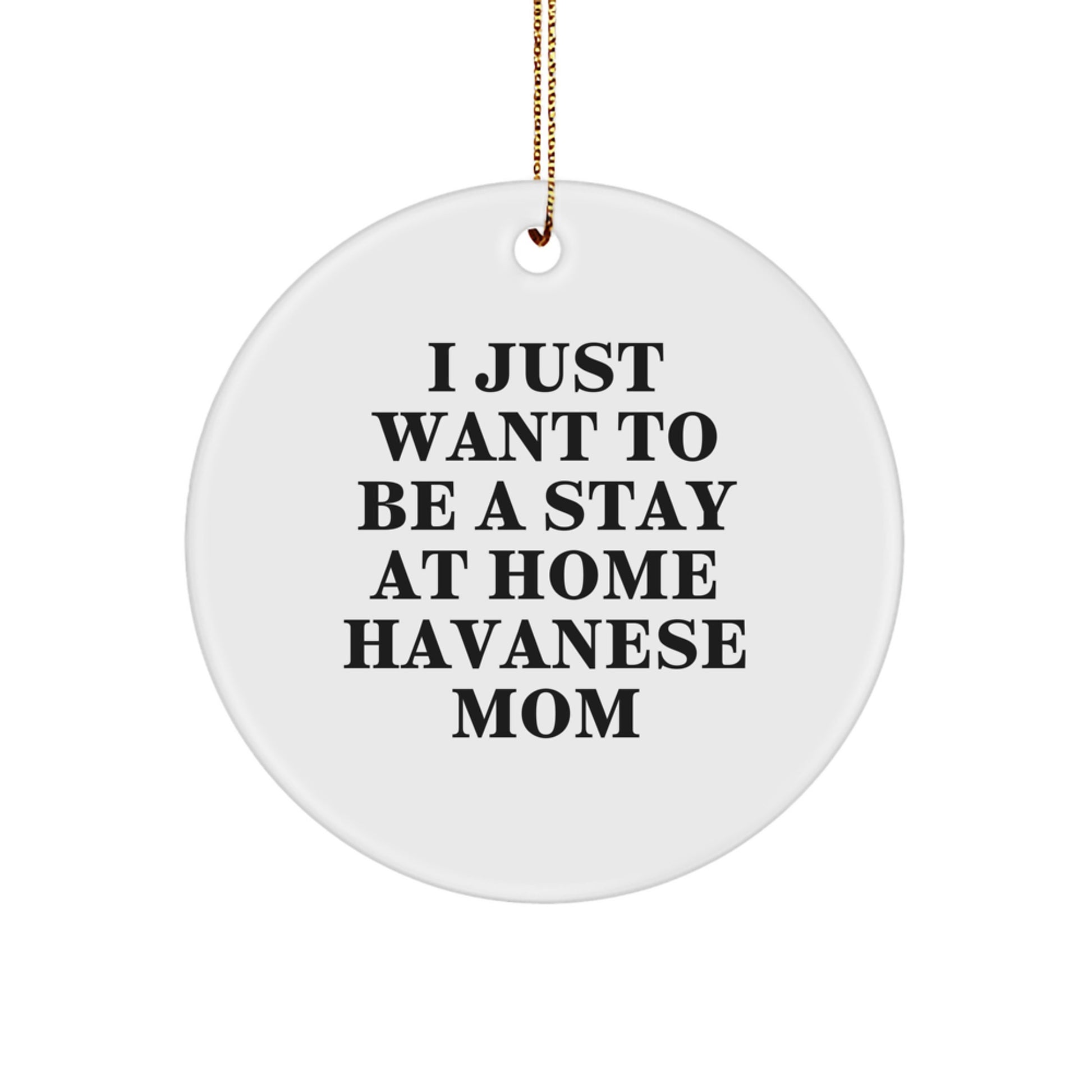 Funny Havanese Dog Mom Christmas Circle Ornament - Gifts from Mom for Havanese Dog Lover - Unique Christmas Unique Gifts for Havanese Dog Owners - Image 1