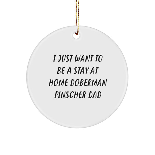 Funny Doberman Pinscher Dog Gifts from Dad, Circle Ornament for Men, Women, Friends, Christmas Unique Gifts - Image 1