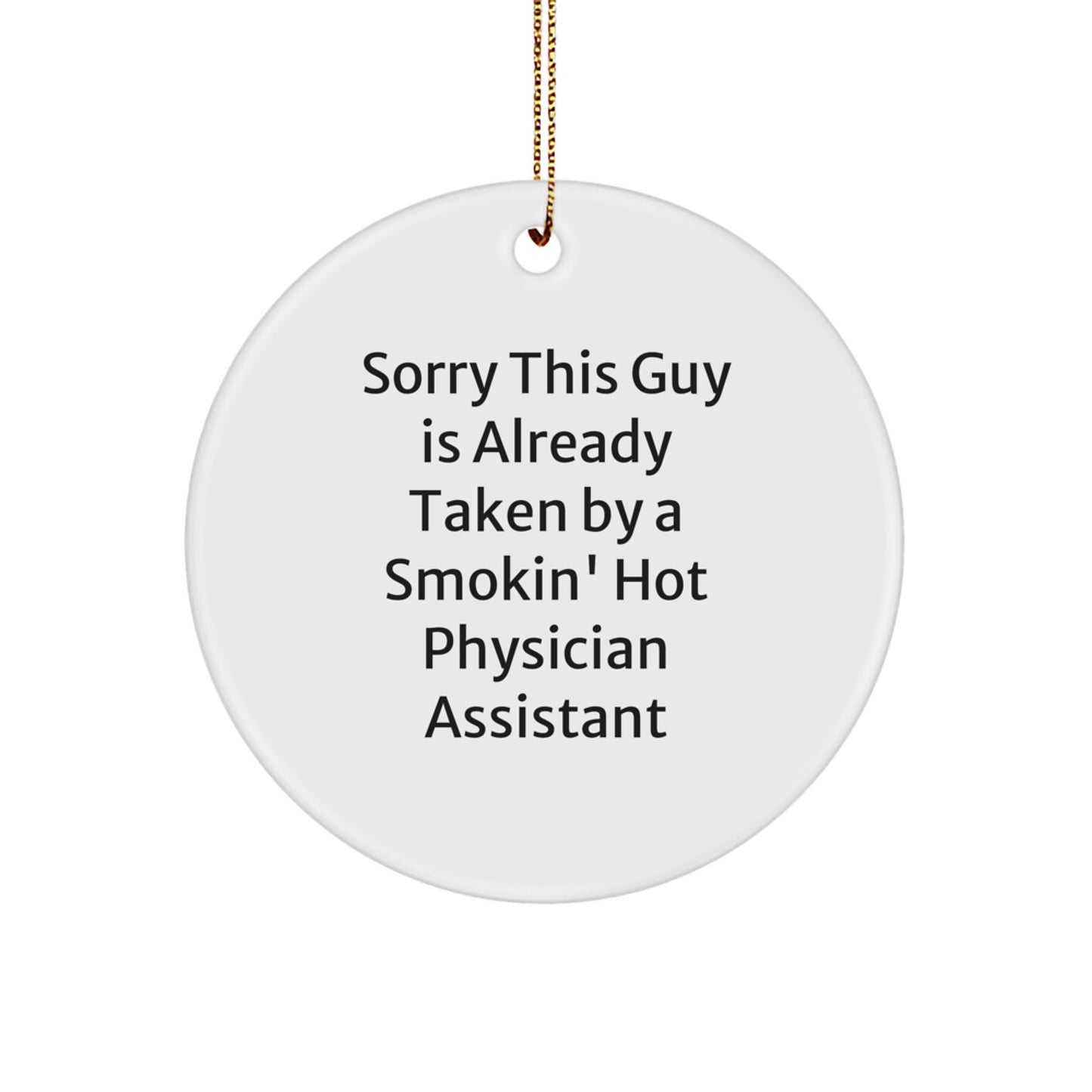 Funny Physician Assistant Gifts for Christmas, Circle Ornament, Gifts from Friends, Family, and Coworkers - Image 1