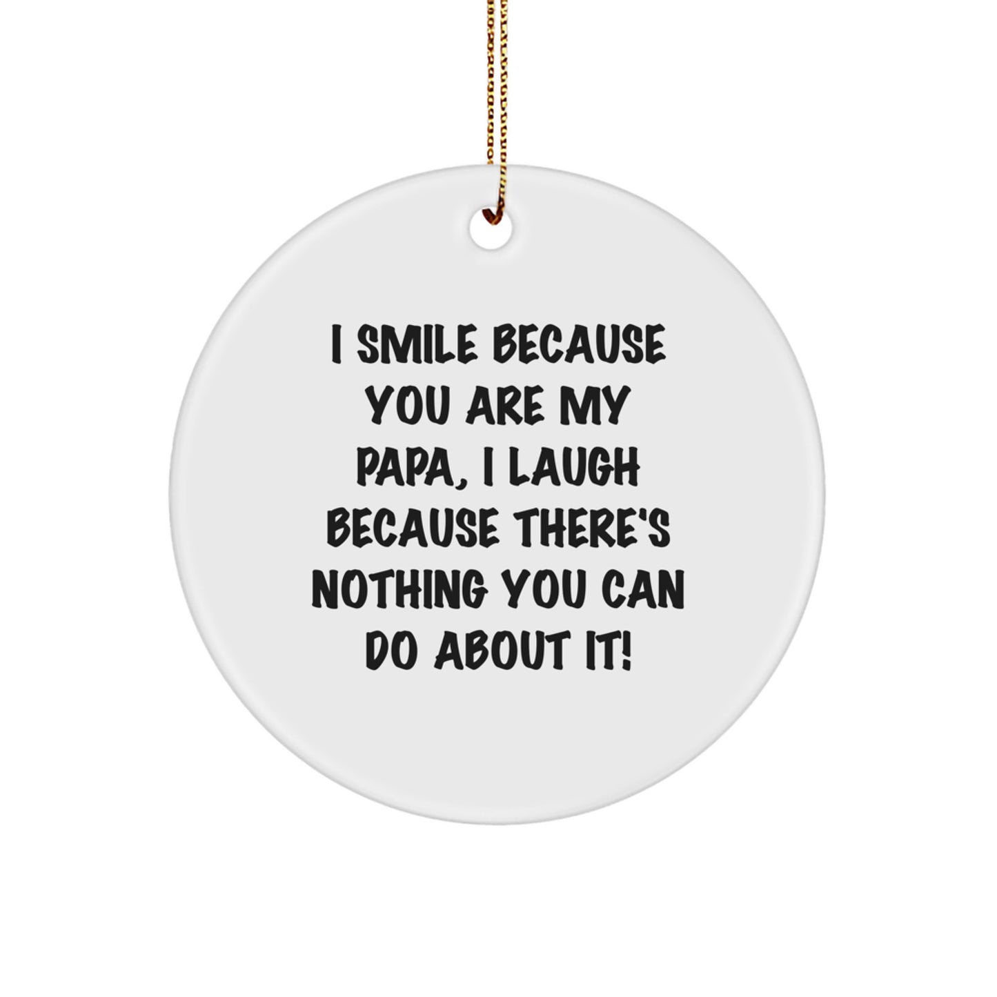 Papa Keepsake Christmas Ornament for Him Gift - Smile Because You Are - Image 1
