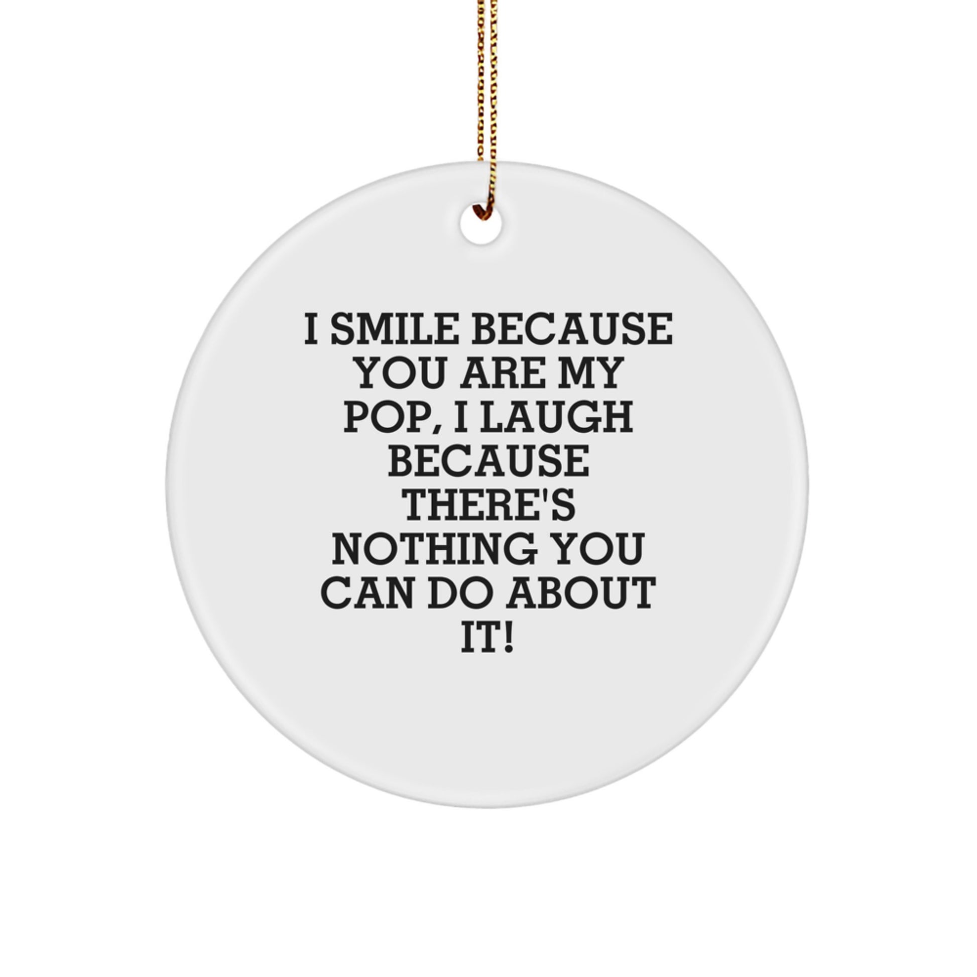Funny Pop Circle Ornament Gifts from Family to Pop, Unique Christmas Decorations for Pop Lovers, Circle Shaped MDF - Image 1