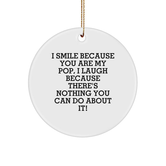 Funny Pop Circle Ornament Gifts from Family to Pop, Unique Christmas Decorations for Pop Lovers, Circle Shaped MDF - Image 1