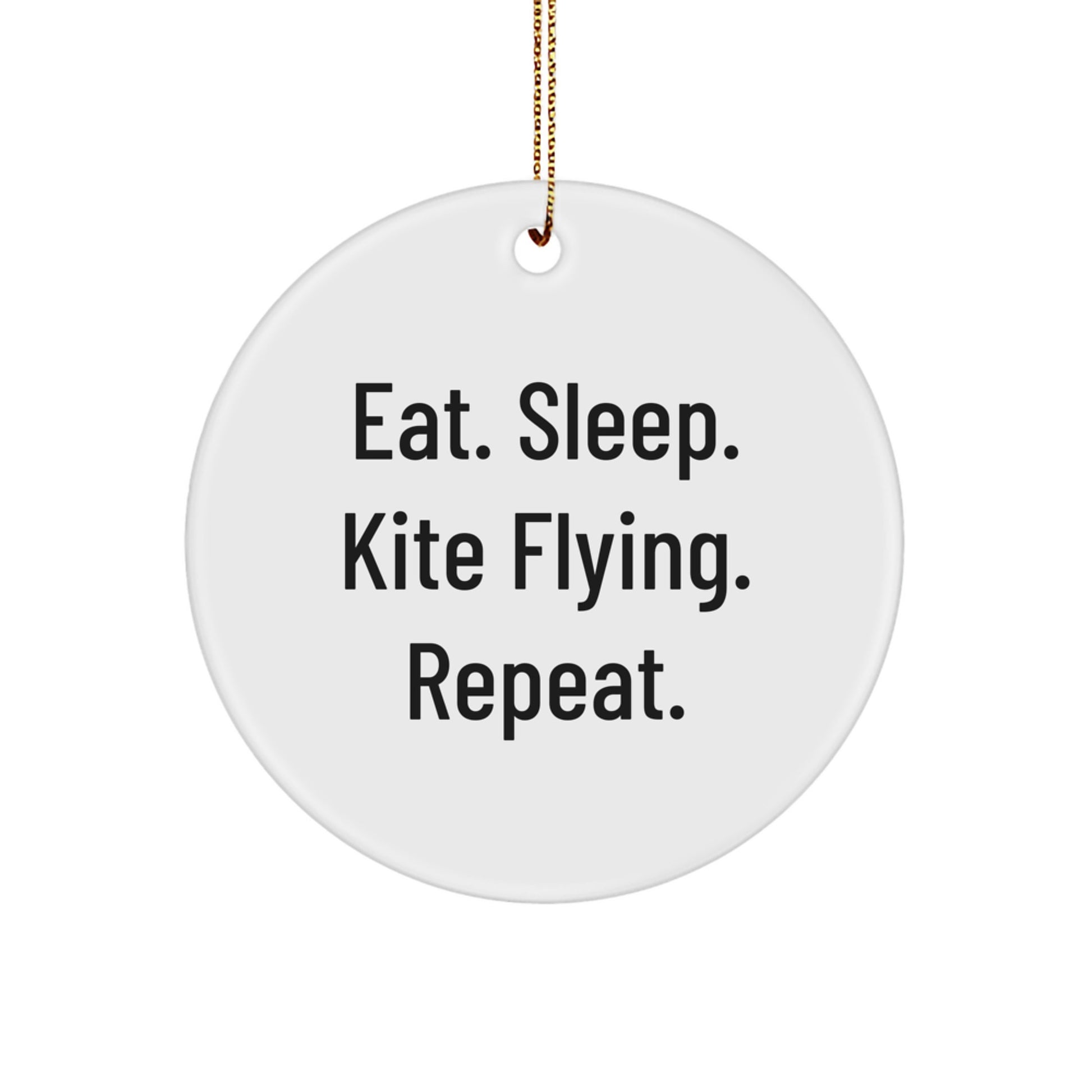 Funny Kite Flying Gift for Friends, Men, Women, Circle Ornament, Eat. Sleep. Kite Flying. Repeat., Christmas Unique Gifts from Family - Image 1