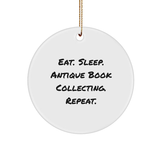Antique Book Collecting Gifts from Family - Eat. Sleep. Antique Book Collecting. Repeat. Christmas Circle Ornament for Men and Women - Image 1