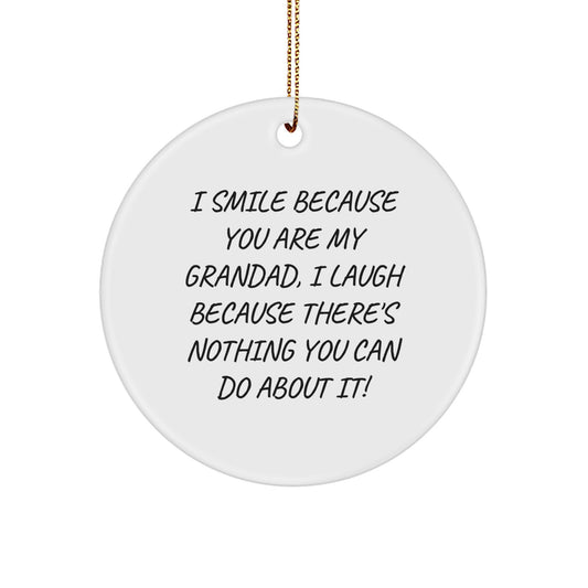 Funny Grandad Circle Ornament, Gifts for Grandad from Family, Unique Christmas Unique Gifts for Men, Grandad Quotes Funny - Image 1