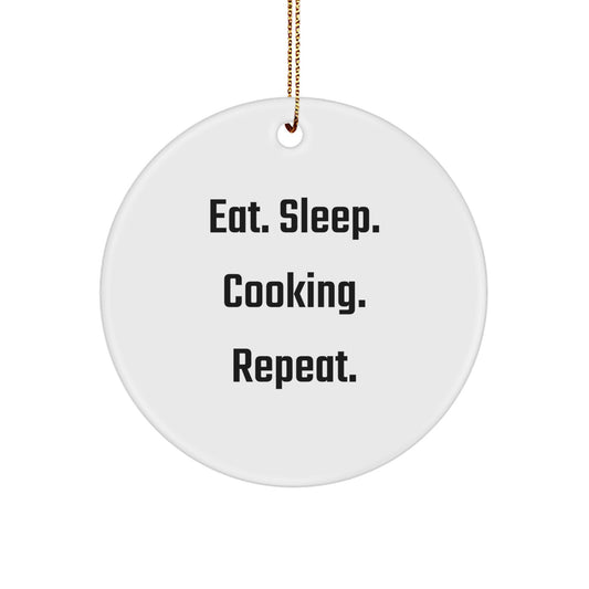 Funny Cooking Gifts from Friends for Men, Eat. Sleep. Cooking. Repeat. Circle Ornament, White Christmas Unique Decorations - Image 1