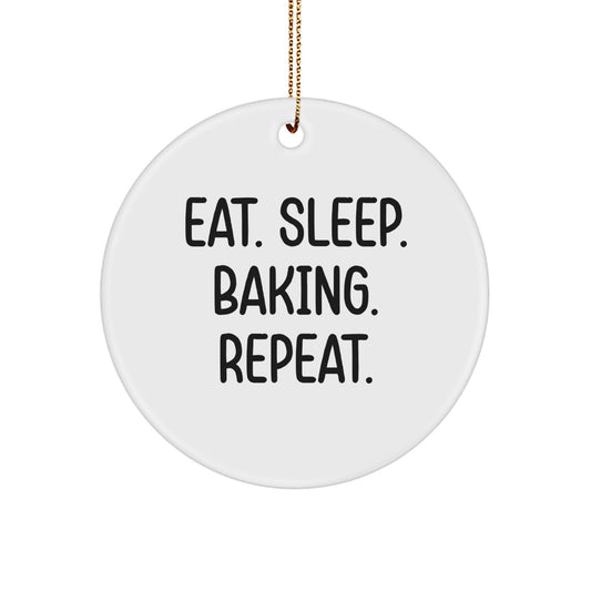 Funny Baking Circle Ornament Gifts from Family, Friends, or Coworkers for Baking Enthusiasts at Christmas with Eat. Sleep. Baking. Repeat. Quote - Image 1