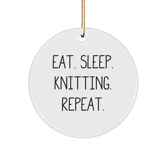 Knitting Enthusiasts Gifts from Friends for Christmas - Eat. Sleep. Knitting. Repeat., Circle Ornament, White, 2.75" tall - Image 1