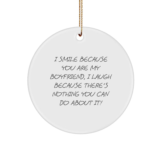 Funny Sweetheart Gifts from Men for Sweetheart, Circle Ornament for Christmas, I Smile Because You Are My Sweetheart - Image 1