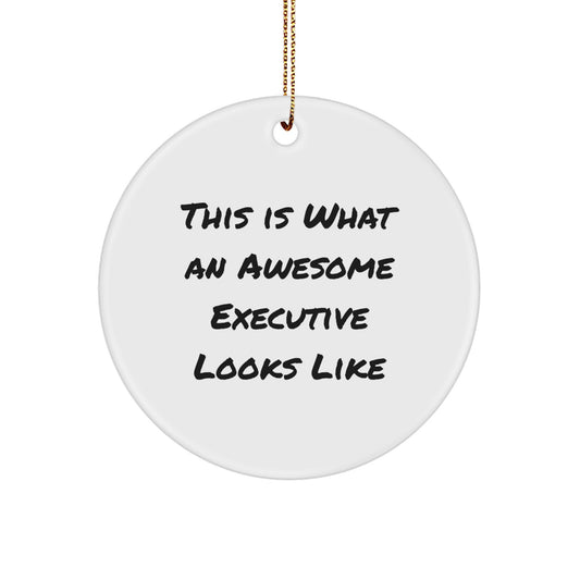 Funny Executive Circle Ornament Gifts for Men from Family, This 'Is What an Awesome Executive Looks Like' Motivational Office Decor - Image 1