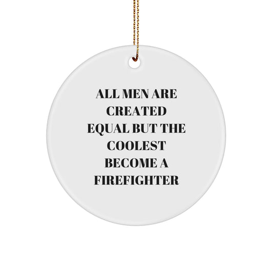 Funny Firefighter Quotes Gifts from Friends to Firefighter Men - Image 1