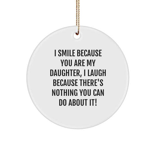 Funny Daughter Circle Ornament Gifts from Family - White Color, Gold Cord, Perfect for Daughter's Room, Christmas Unique Gifts - Image 1