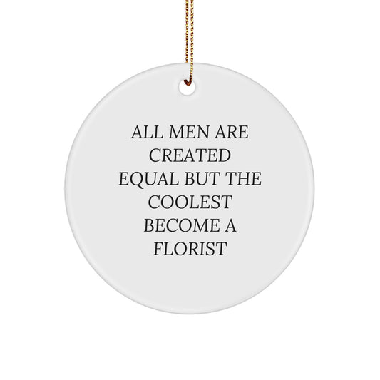 Funny Florist Circle Ornament Gifts from Men for Florist, Christmas Unique Gifts, Circle Ornament - Image 1