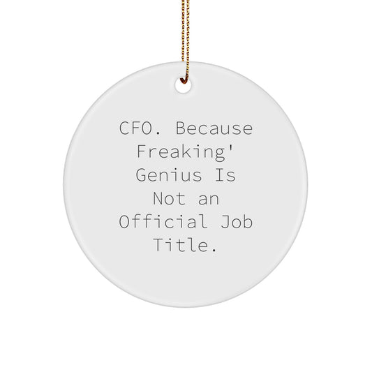CFO Christmas Circle Ornament Funny Quote Gifts from Friends for CFO - Image 1