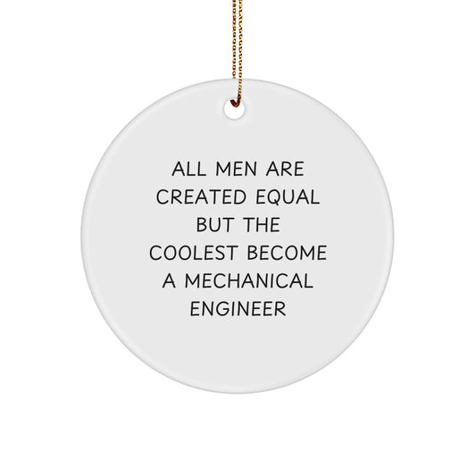 Funny Mechanical Engineer Christmas Circle Ornament Gifts from Men - Inspirational Quote for Friends, Coworkers, Family - Image 1