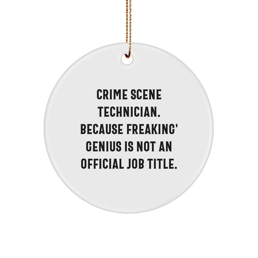 Funny Crime Scene Technician Gifts, Circle Ornament, Christmas Unique Presents for Men, Women, Friends, Coworkers, Family Members - Image 1